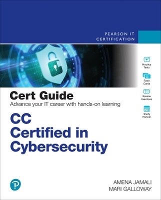 CC Certified in Cybersecurity Cert Guide - Mari Galloway, Amena Jamali