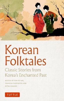 Korean Folktales - Kim So-Un, Frances Carpenter