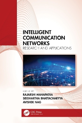 Intelligent Communication Networks - 