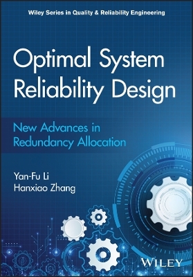 Optimal System Reliability Design: New Advances in  Redundancy Allocation - Y Li