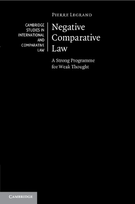 Negative Comparative Law - Pierre Legrand