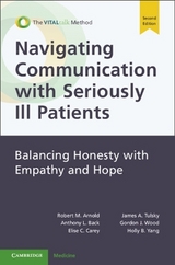 Navigating Communication with Seriously Ill Patients - Arnold, Robert M.; Back, Anthony L.; Carey, Elise C.; Tulsky, James A.; Wood, Gordon J.