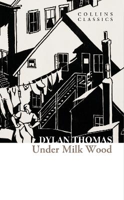 Under Milk Wood - Dylan Thomas