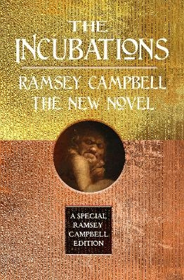 The Incubations - Ramsey Campbell