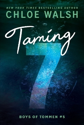 Taming 7 - Chloe Walsh