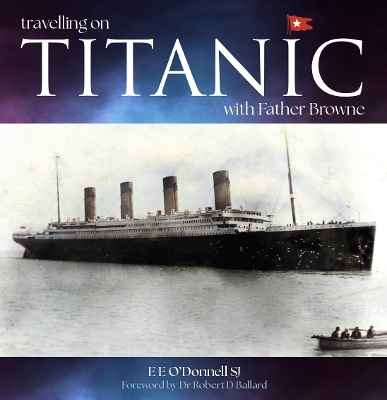 Travelling on Titanic - E E O'Donnell