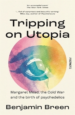 Tripping on Utopia - Benjamin Breen