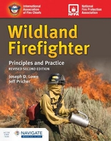 Wildland Firefighter: Principles and Practice, Revised - Lowe, Joseph D.; Pricher, Jeff