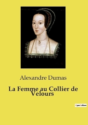 La Femme au Collier de Velours - Alexandre Dumas