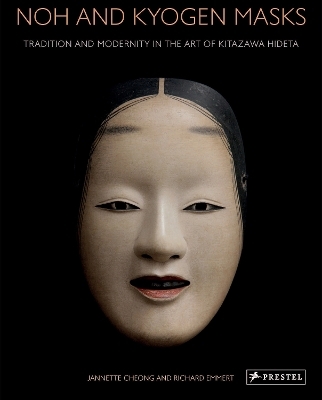 Noh and Kyogen Masks - Jannette Cheong, Richard Emmert