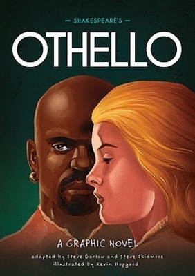 Classics in Graphics: Shakespeare's Othello - Steve Barlow, Steve Skidmore