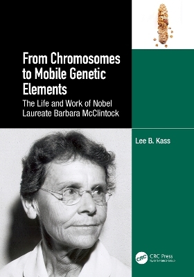 From Chromosomes to Mobile Genetic Elements - Lee B. Kass