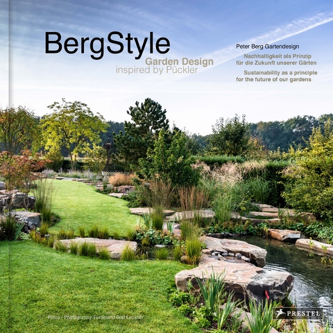 BergStyle. Garden Design inspired by Pückler - Peter Berg