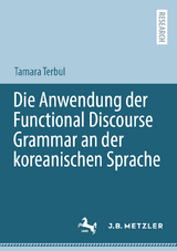 Die Anwendung der Functional Discourse Grammar an der koreanischen Sprache - Tamara Terbul