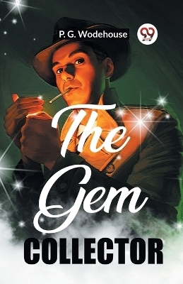 The Gem Collector - P.G. Wodehouse