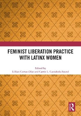 Feminist Liberation Practice with Latinx Women - 