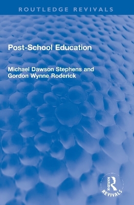 Post-School Education - Michael D. Stephens, Gordon W Roderick