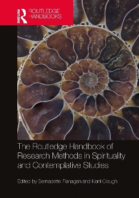 The Routledge Handbook of Research Methods in Spirituality and Contemplative Studies - 