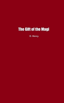 The Gift of the Magi - O Henry