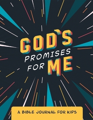 God's Promises for Me: A Bible Journal for Kids - Mary Laesch