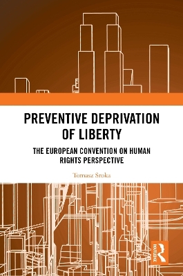Preventive Deprivation of Liberty - Tomasz Sroka