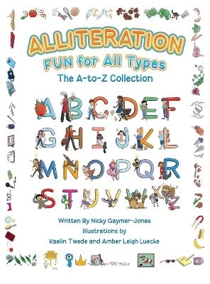 Alliteration Fun For All Types - Nicky Gaymer-Jones