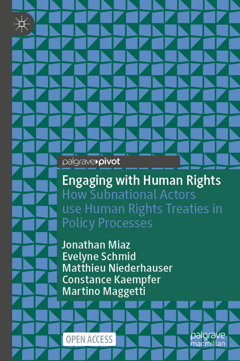 Engaging with Human Rights - Jonathan Miaz, Evelyne Schmid, Matthieu Niederhauser, Constance Kaempfer, Martino Maggetti