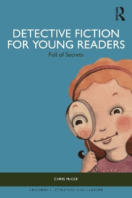 Detective Fiction for Young Readers - Chris Mcgee