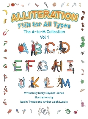 Alliteration Fun For All Types - Nick Gaymer-Jones