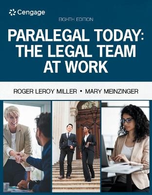 Paralegal Today: The Legal Team at Work, Loose-Leaf Version - Roger Miller, Mary Meinzinger