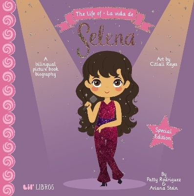 The Life of / La vida de Selena (Special Edition) - Patty Rodriguez, Ariana Stein