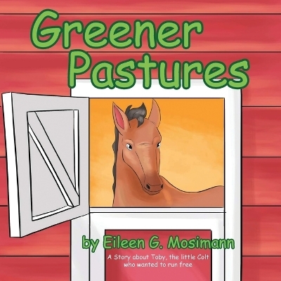 Greener Pastures - Eileen G Mosimann