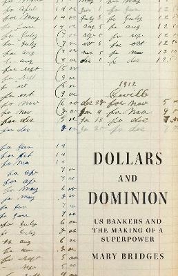 Dollars and Dominion - Professor Mary Bridges