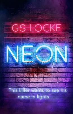 Neon - G.S. Locke