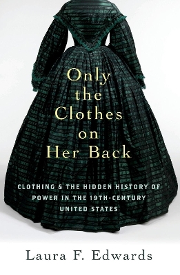 Only the Clothes on Her Back - Laura F. Edwards