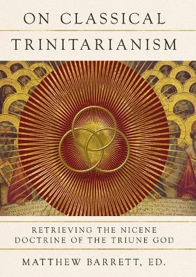 On Classical Trinitarianism - 