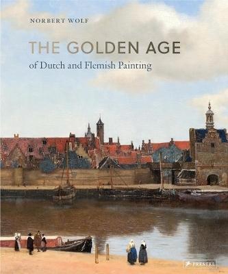 The Golden Age of Dutch and Flemish Painting - 