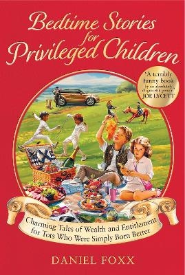 Bedtime Stories for Privileged Children - Daniel Foxx