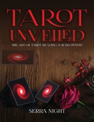 Tarot Unveiled - Serra Night