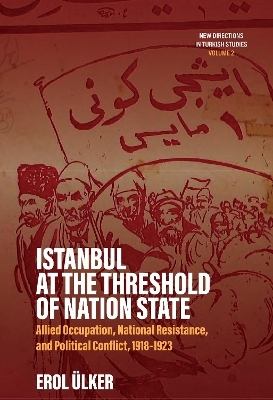 Istanbul at the Threshold of Nation State - Erol Ülker