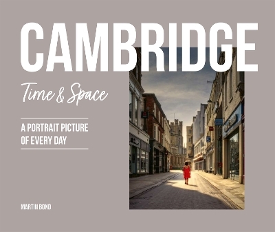 Cambridge: Time & Space - Martin Bond