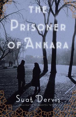 The Prisoner of Ankara - Suat Dervis