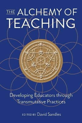 The Alchemy of Teaching - 