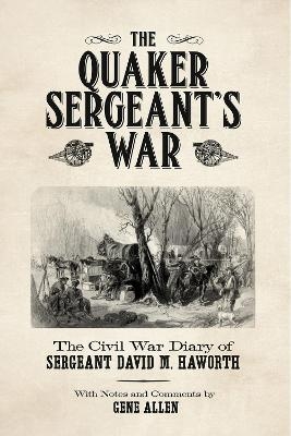 The Quaker Sergeant's War - Gene Allen