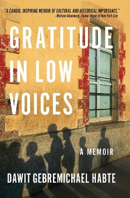 Gratitude in Low Voices - Dawit Gebremichael Habte