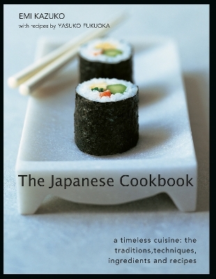 The Japanese Cookbook - Emi Kazuko