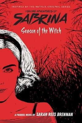 Season of the Witch-Chilling Adventures of Sabrin a: Netflix tie-in novel - Sarah Rees Brennan