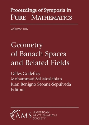 Geometry of Banach Spaces and Related Fields - 