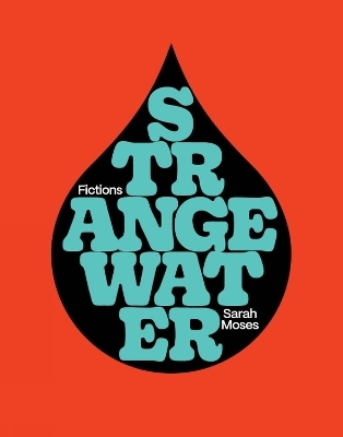 Strange Water - Sarah Moses