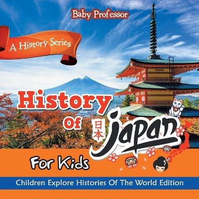 History Of Japan For Kids -  Baby Professor